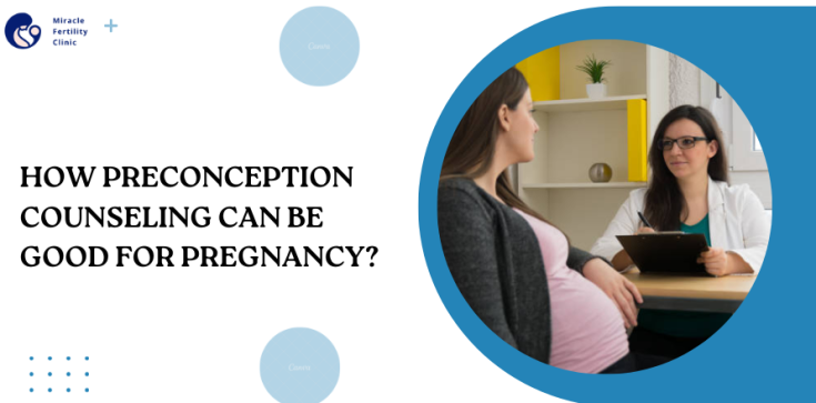 How Preconception Counseling Can Be Good For Pregnancy?